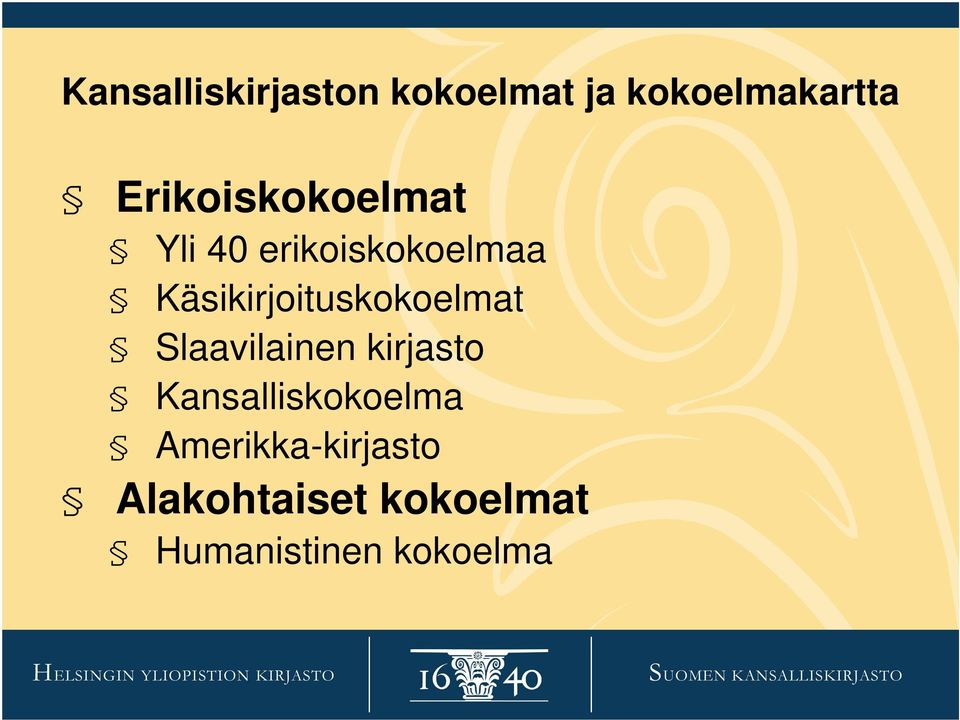 Käsikirjoituskokoelmat Slaavilainen kirjasto