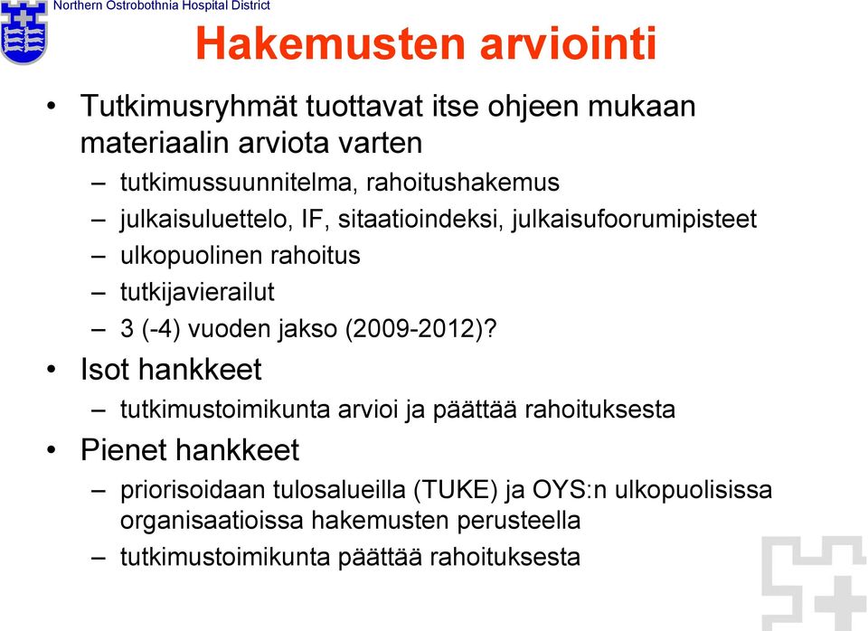 (-4) vuoden jakso (2009-2012)?