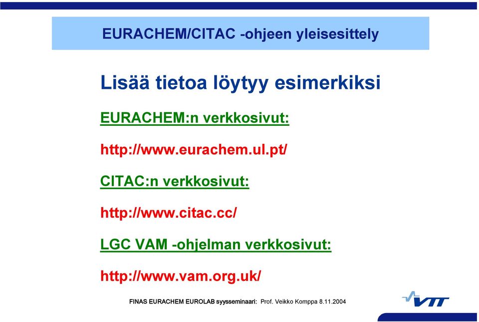 pt/ CITAC:n verkkosivut: http://www.citac.