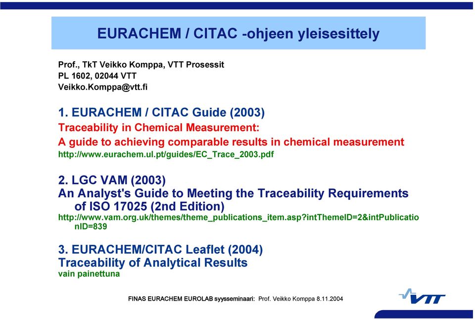 eurachem.ul.pt/guides/ec_trace_2003.pdf 2.