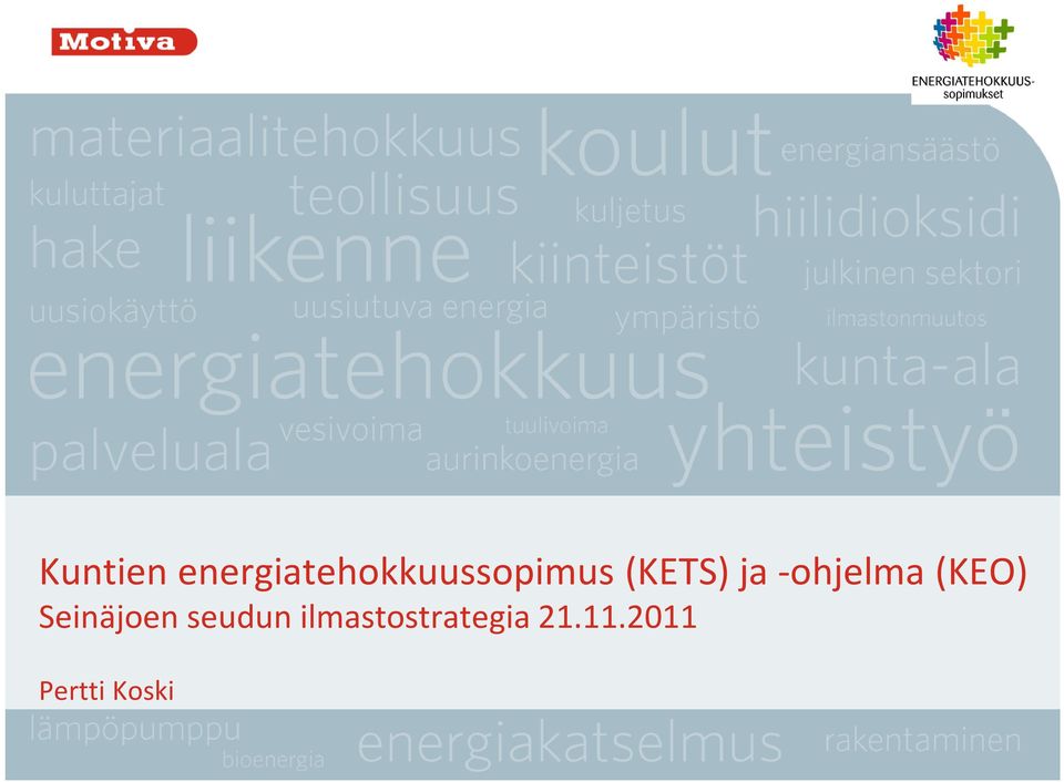 (KETS) ja -ohjelma (KEO)