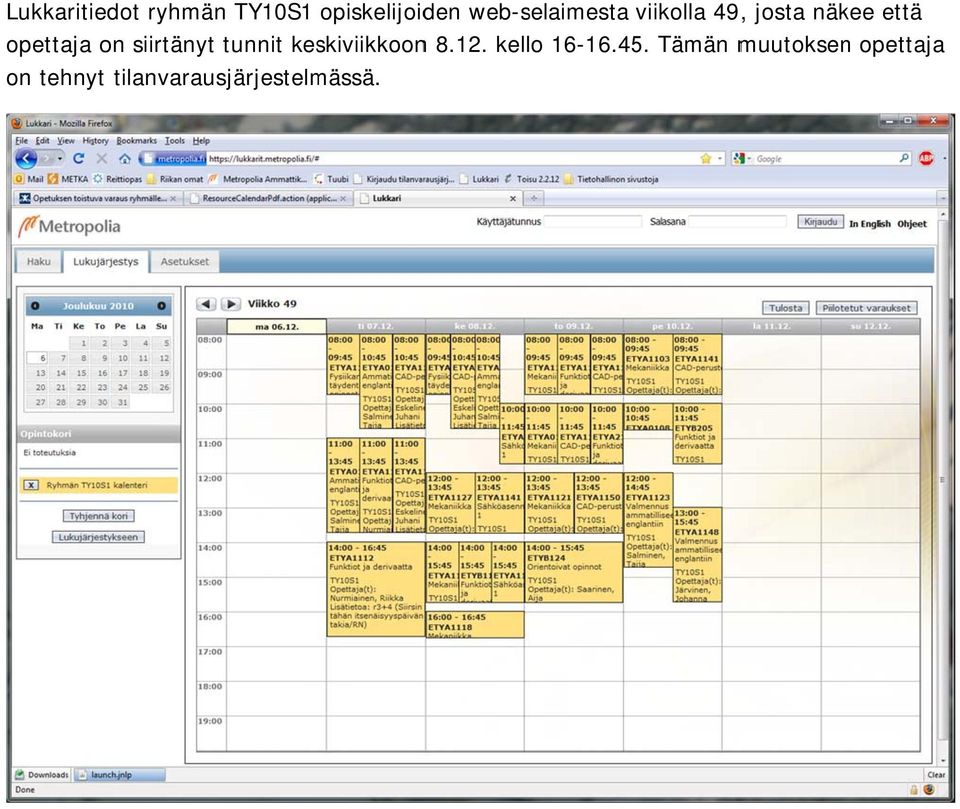 on siirtänytt tunnit keskiviikkoonn 8.12. kello 16-16.