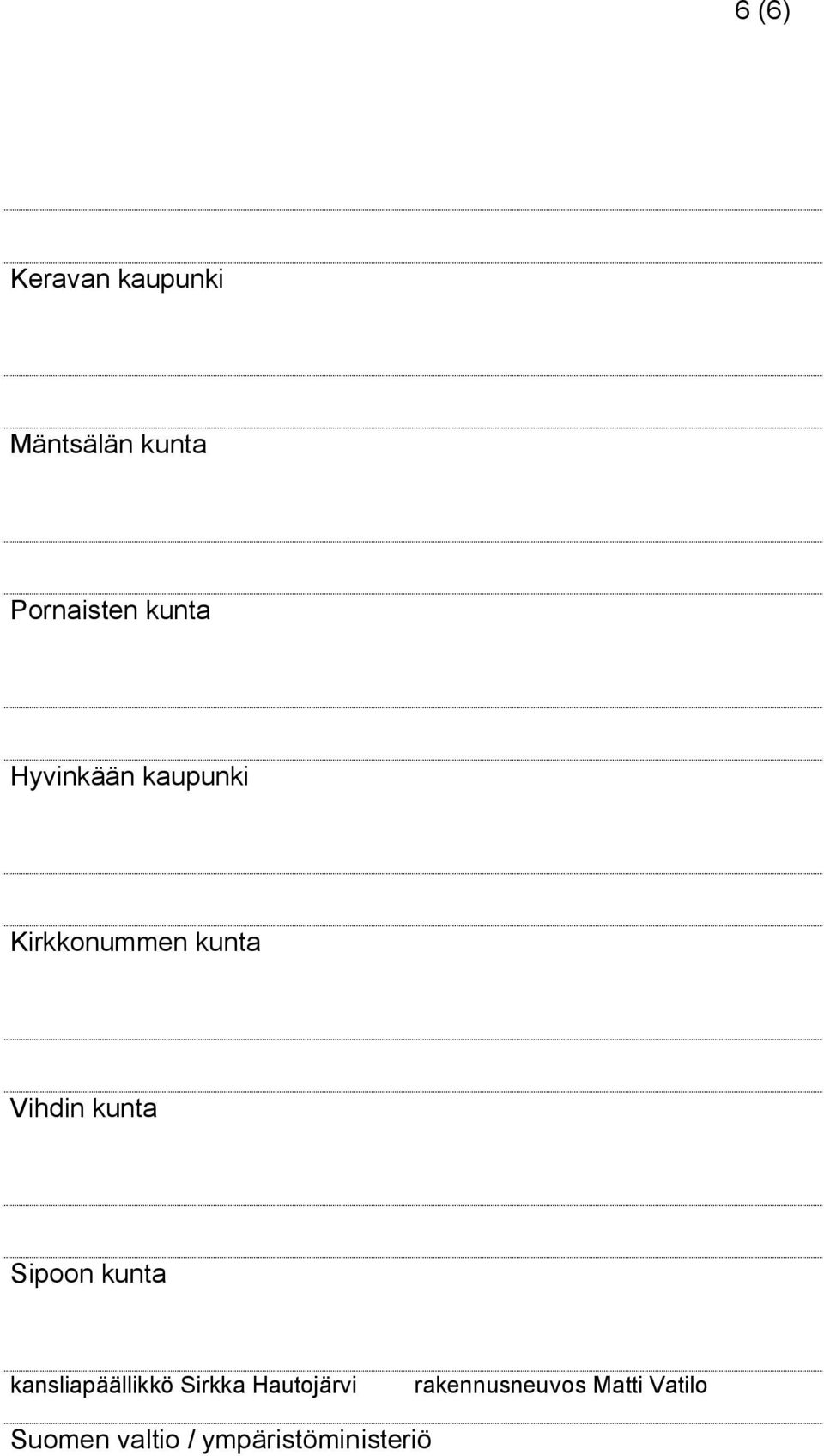 kunta Sipoon kunta kansliapäällikkö Sirkka Hautojärvi
