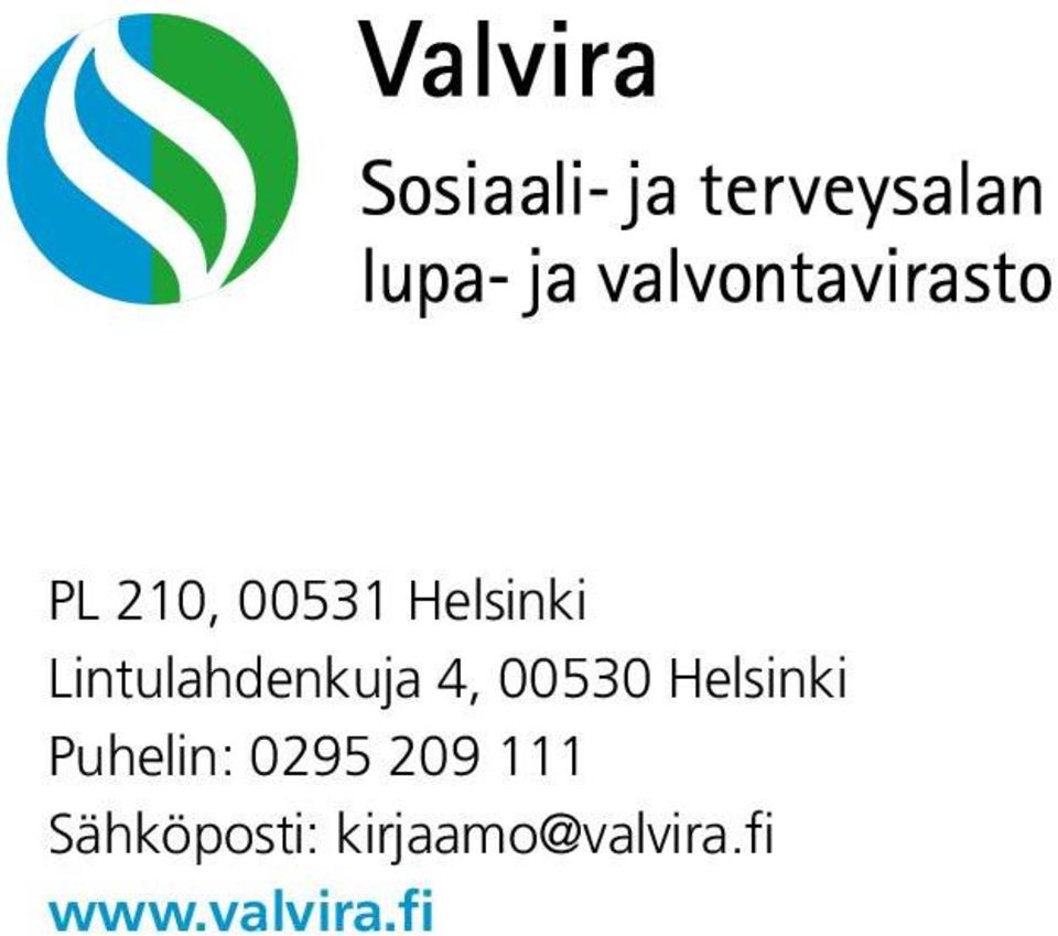 Helsinki Puhelin: 0295 209 111