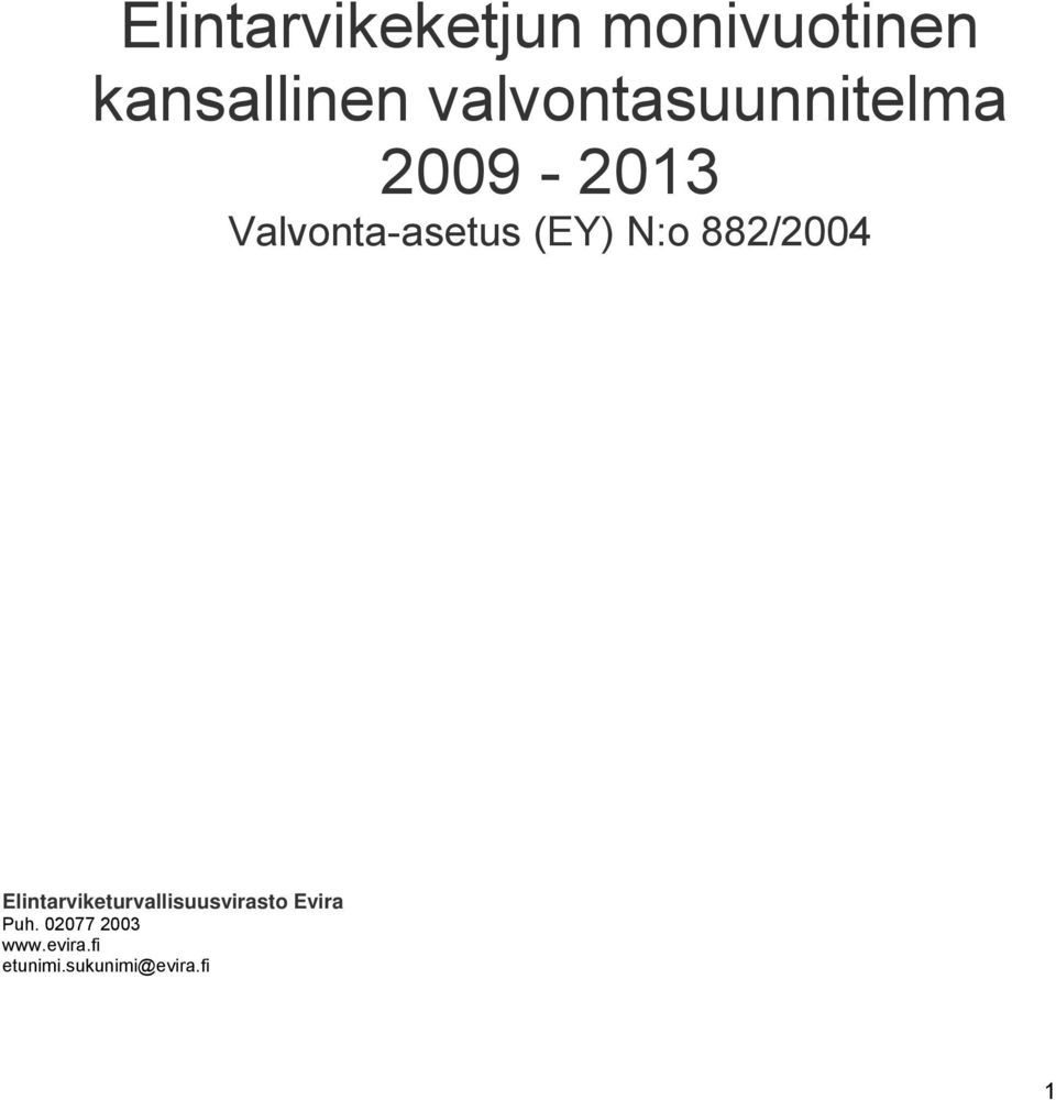 (EY) N:o 882/2004 Elintarviketurvallisuusvirasto