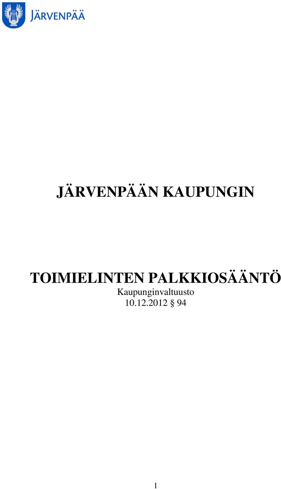 PALKKIOSÄÄNTÖ