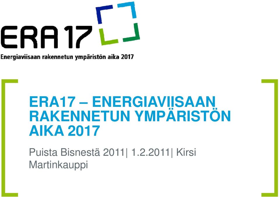 AIKA 2017 Puista Bisnestä