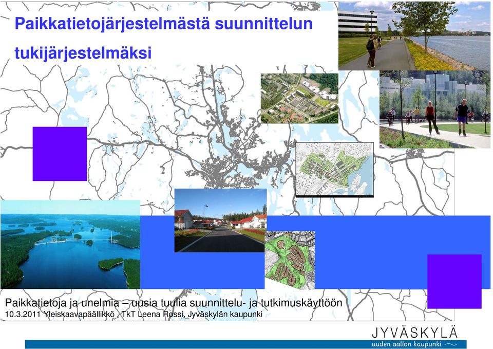 uusia tuulia suunnittelu- ja tutkimuskäyttöön 10.