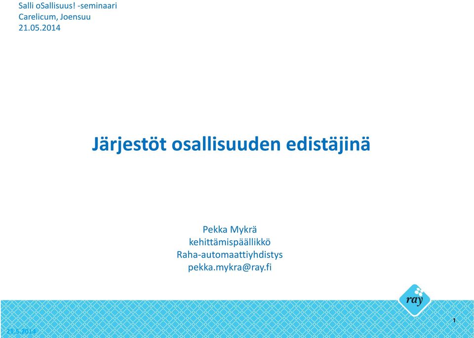 2014 Järjestöt osallisuuden edistäjinä Pekka