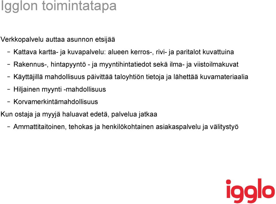 mahdollisuus päivittää taloyhtiön tietoja ja lähettää kuvamateriaalia - Hiljainen myynti -mahdollisuus -