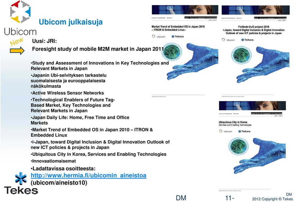 Embedded Linux i-japan, toward Digital Inclusion & Digital Innovation Outlook of new ICT policies & projects in Japan Ubiquitous City in Korea, Services and Enabling Technologies