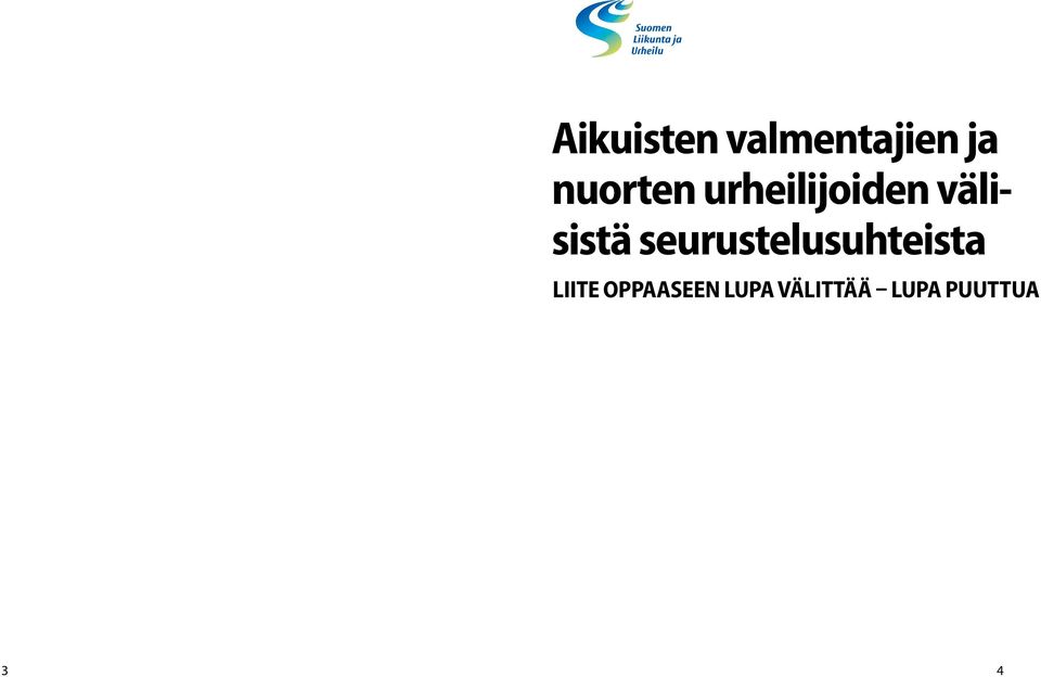 valmentajien ja Suomen Liikunta ja Urheilu SLU ry tunnus ruotsiksi Suomen Liikunta ja Urheilu SLU ry tunnus