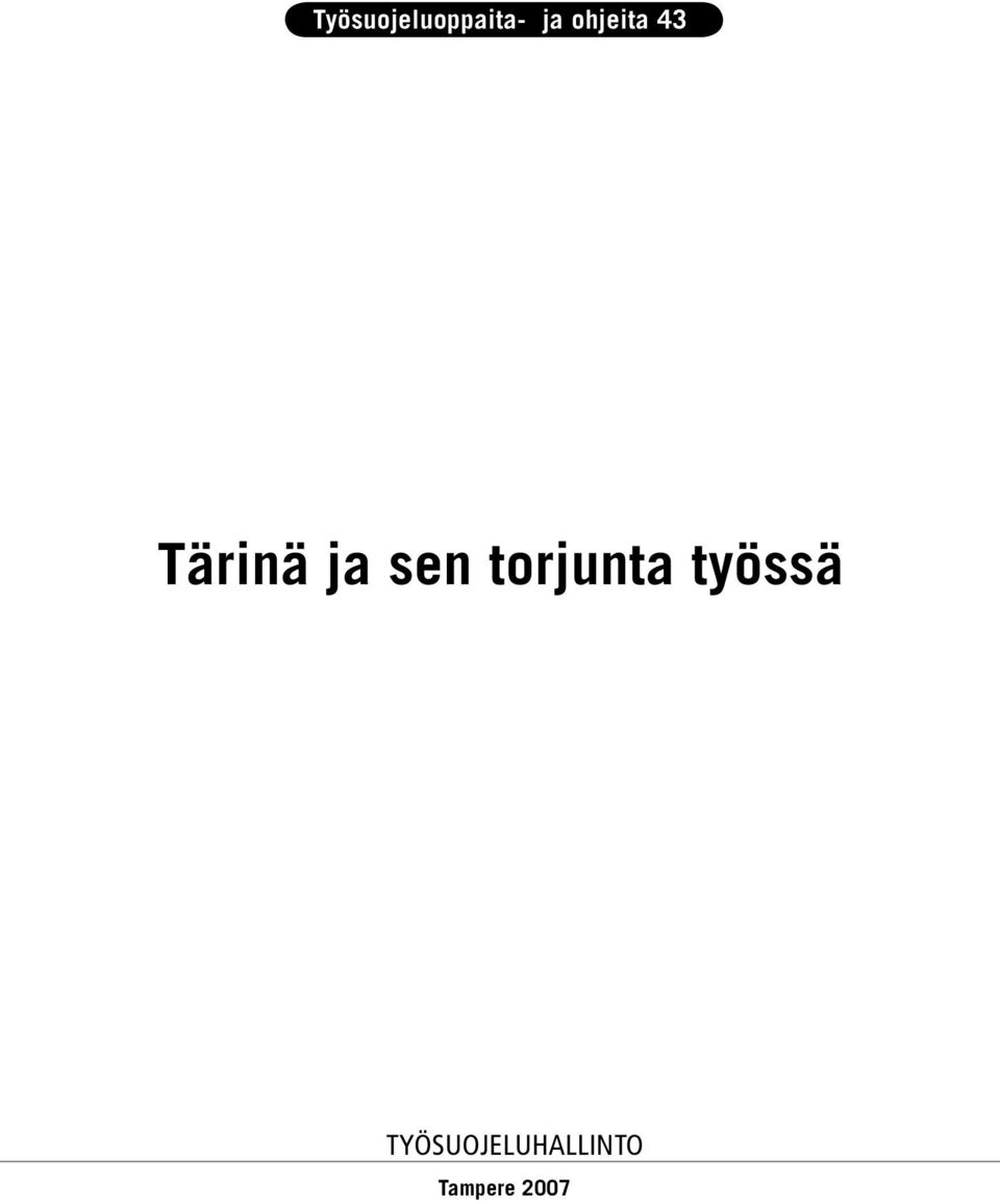 sen torjunta työssä