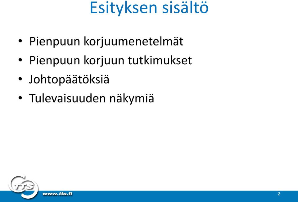 korjuun tutkimukset