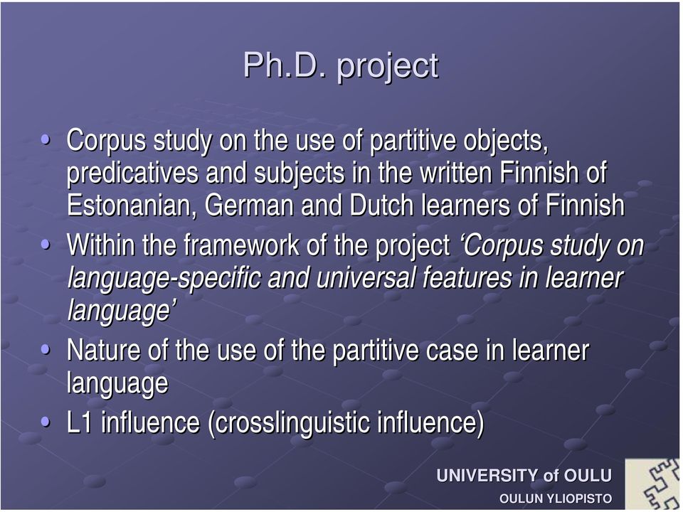 the project Corpus study on language-specific and universal features in learner language