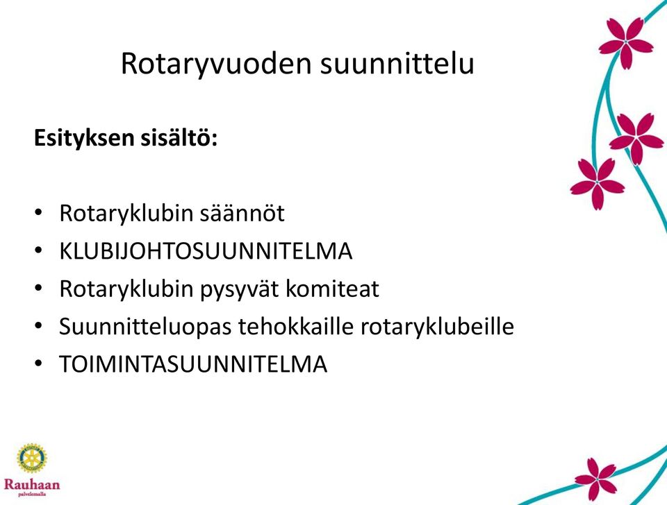 Rotaryklubin pysyvät komiteat