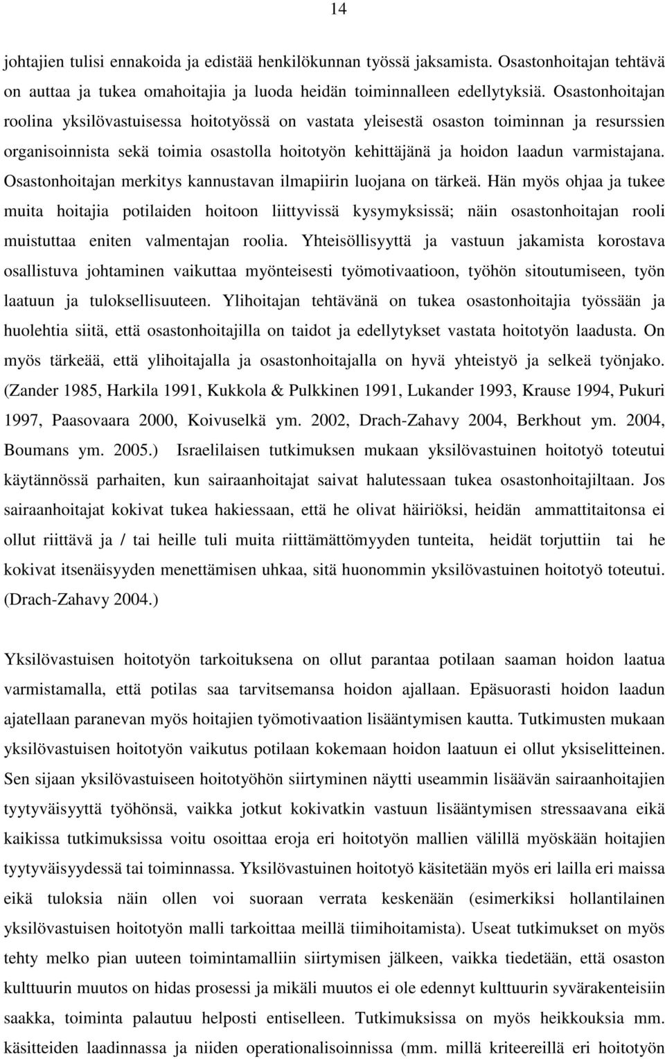 Osastonhoitajan merkitys kannustavan ilmapiirin luojana on tärkeä.