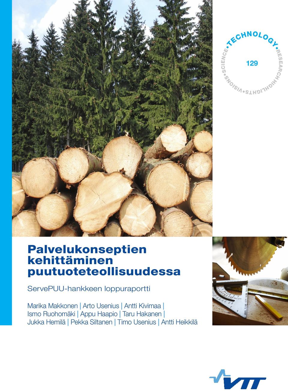 ServePUU-hankkeen loppuraportti Marika Makkonen Arto Usenius Antti