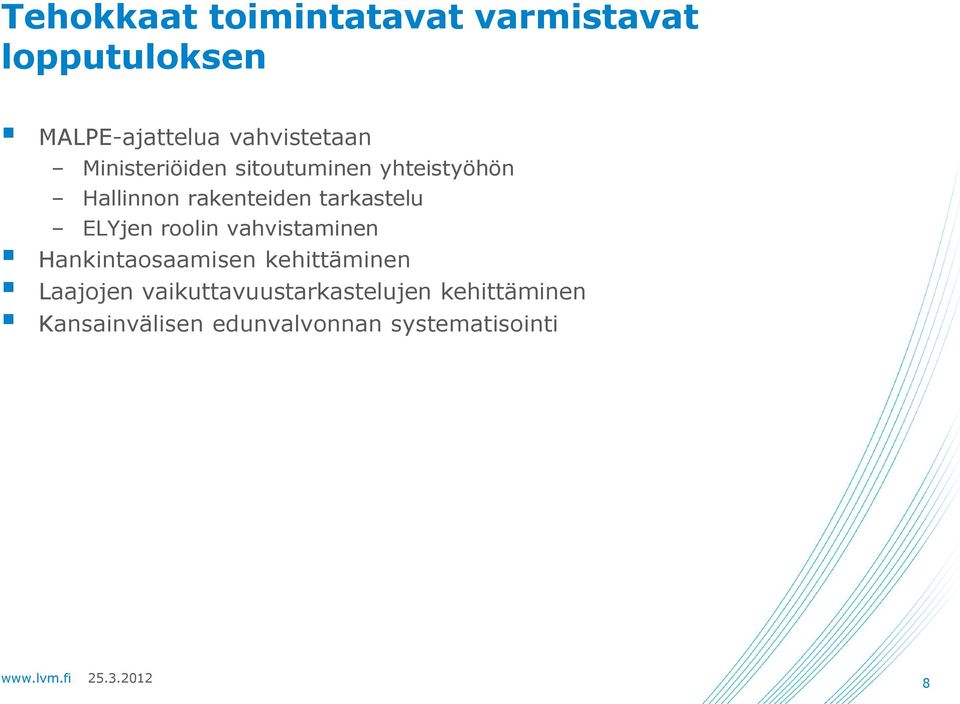 tarkastelu ELYjen roolin vahvistaminen Hankintaosaamisen kehittäminen