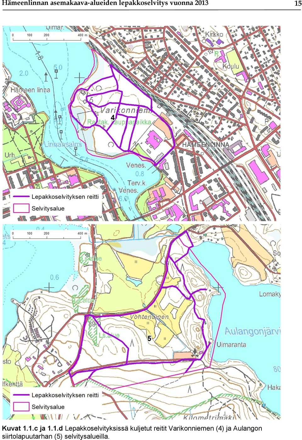 1.d Lepakkoselvityksissä kuljetut reitit