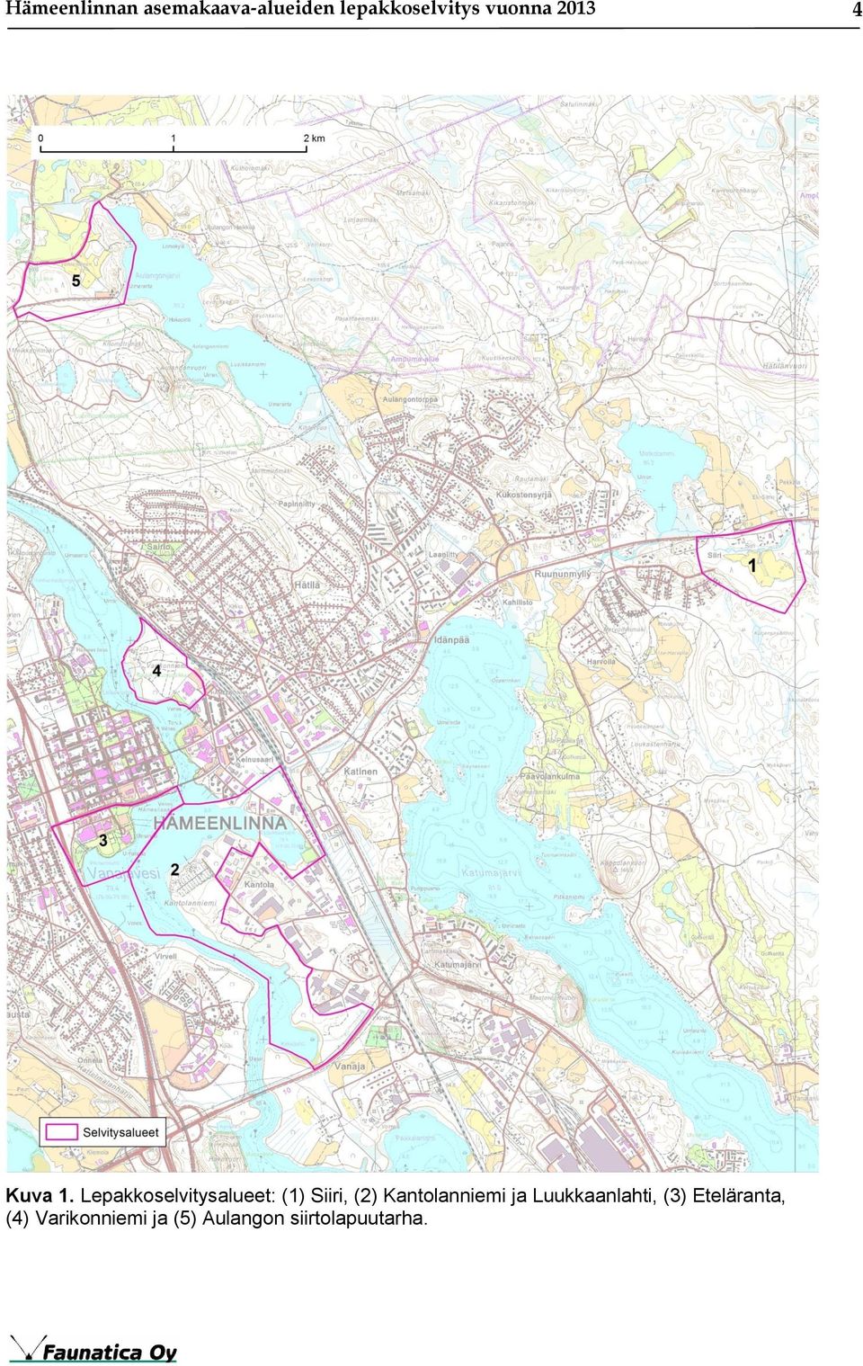 Lepakkoselvitysalueet: (1) Siiri, (2) Kantolanniemi