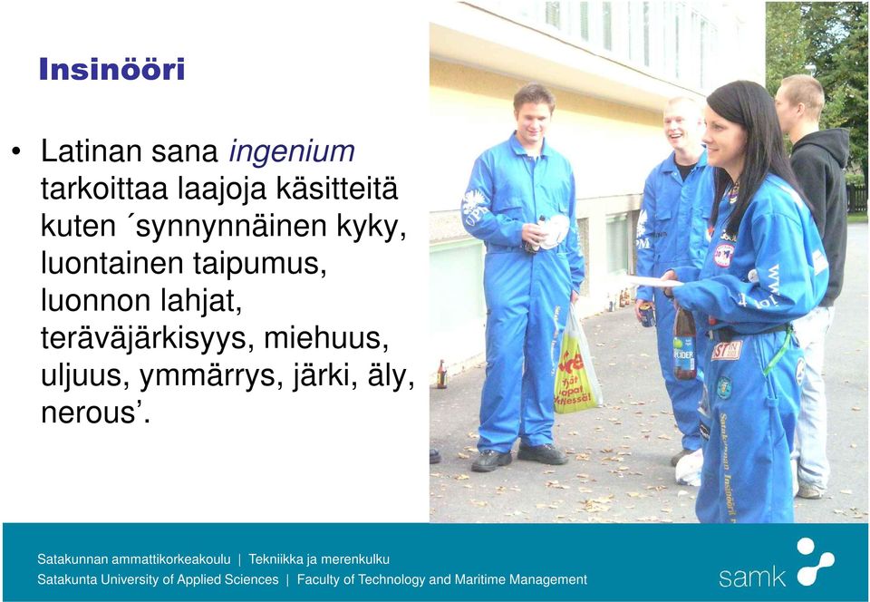 luontainen taipumus, luonnon lahjat,