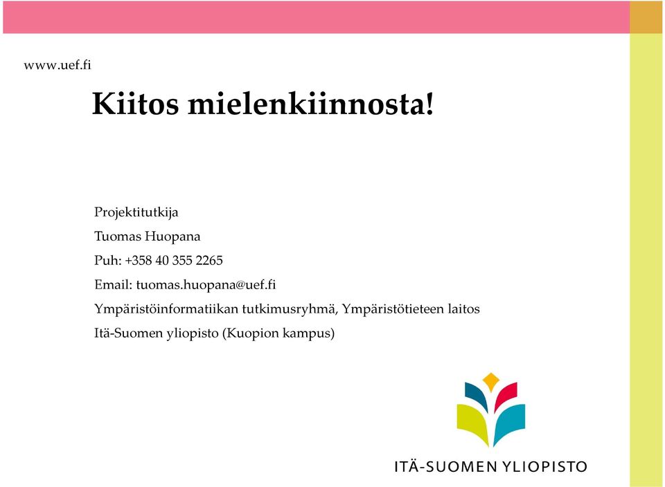 Email: tuomas.huopana@uef.