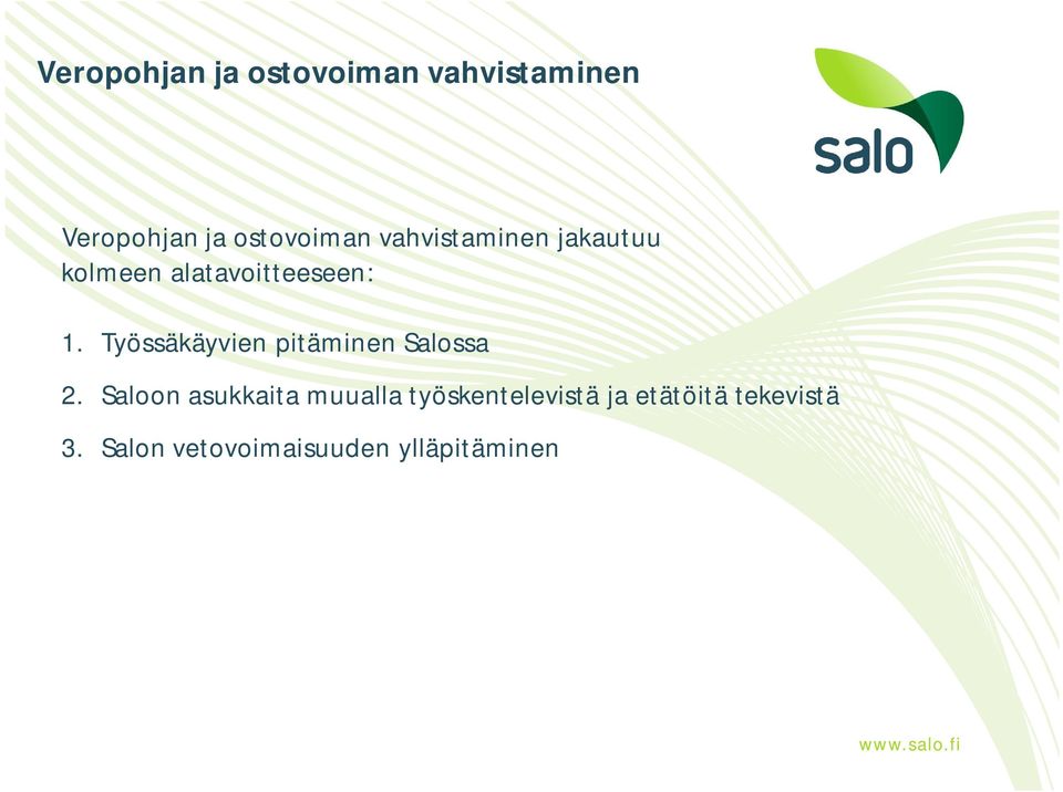 Työssäkäyvien pitäminen Salossa 2.