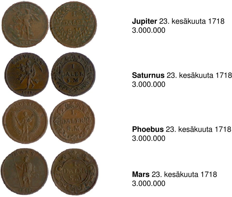 000.000 Phoebus 23. kesäkuuta 1718 3.