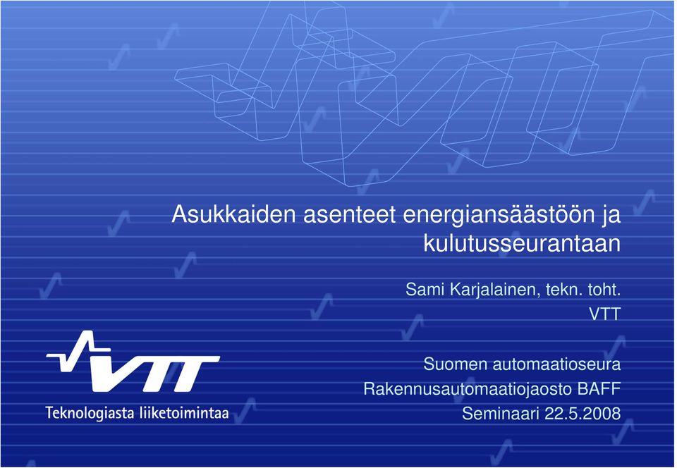 toht. VTT Suomen automaatioseura