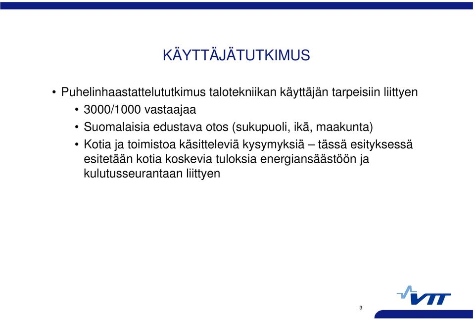 (sukupuoli, ikä, maakunta) Kotia ja toimistoa käsitteleviä kysymyksiä tässä