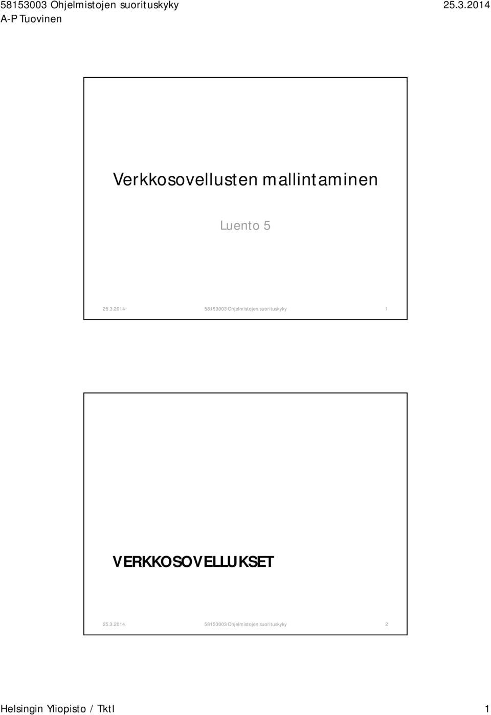 VERKKOSOVELLUKSET 58153003 Ohjelmistojen