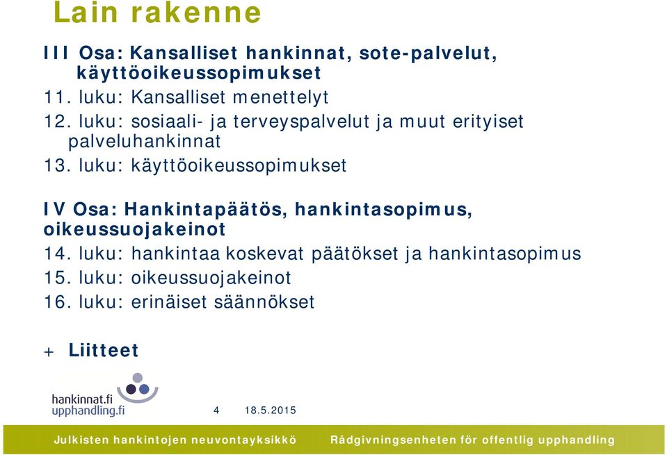 luku: sosiaali- ja terveyspalvelut ja muut erityiset palveluhankinnat 13.