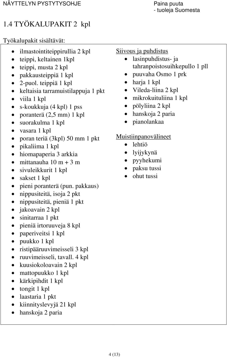 sivuleikkurit sakset pieni poranterä (pun.