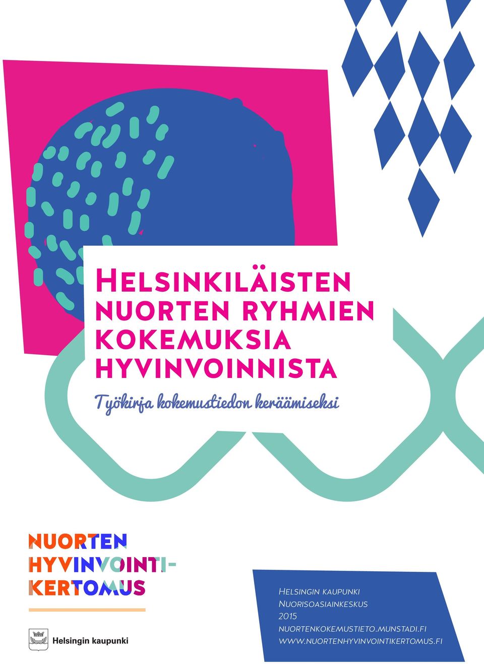 Helsingin kaupunki Nuorisoasiainkeskus 2015