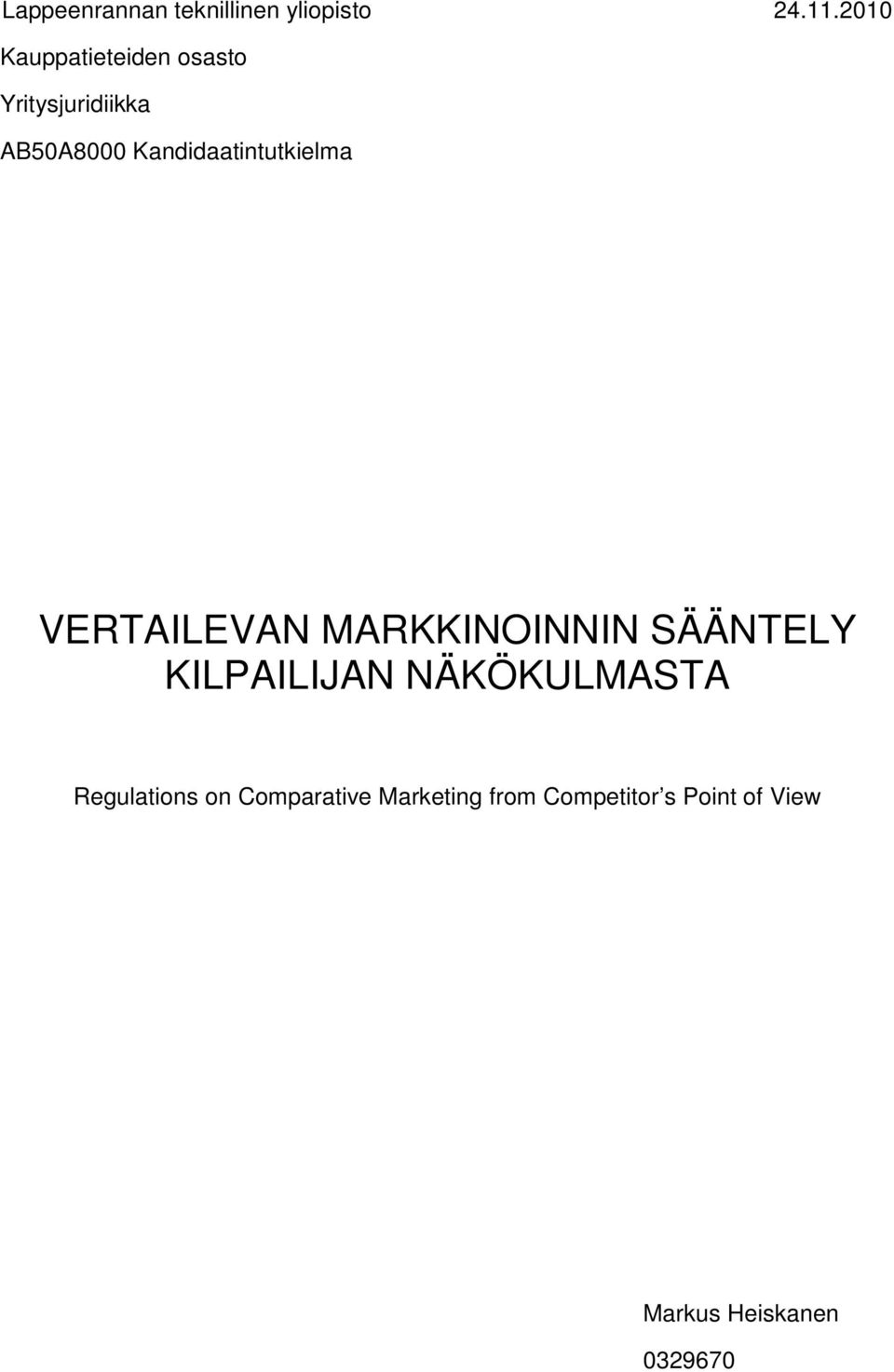 Kandidaatintutkielma VERTAILEVAN MARKKINOINNIN SÄÄNTELY KILPAILIJAN