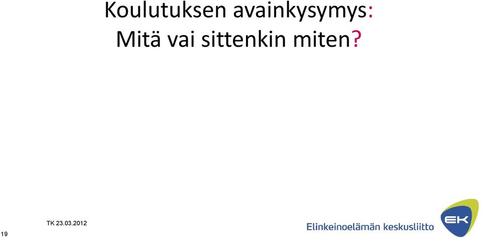 Mitä vai