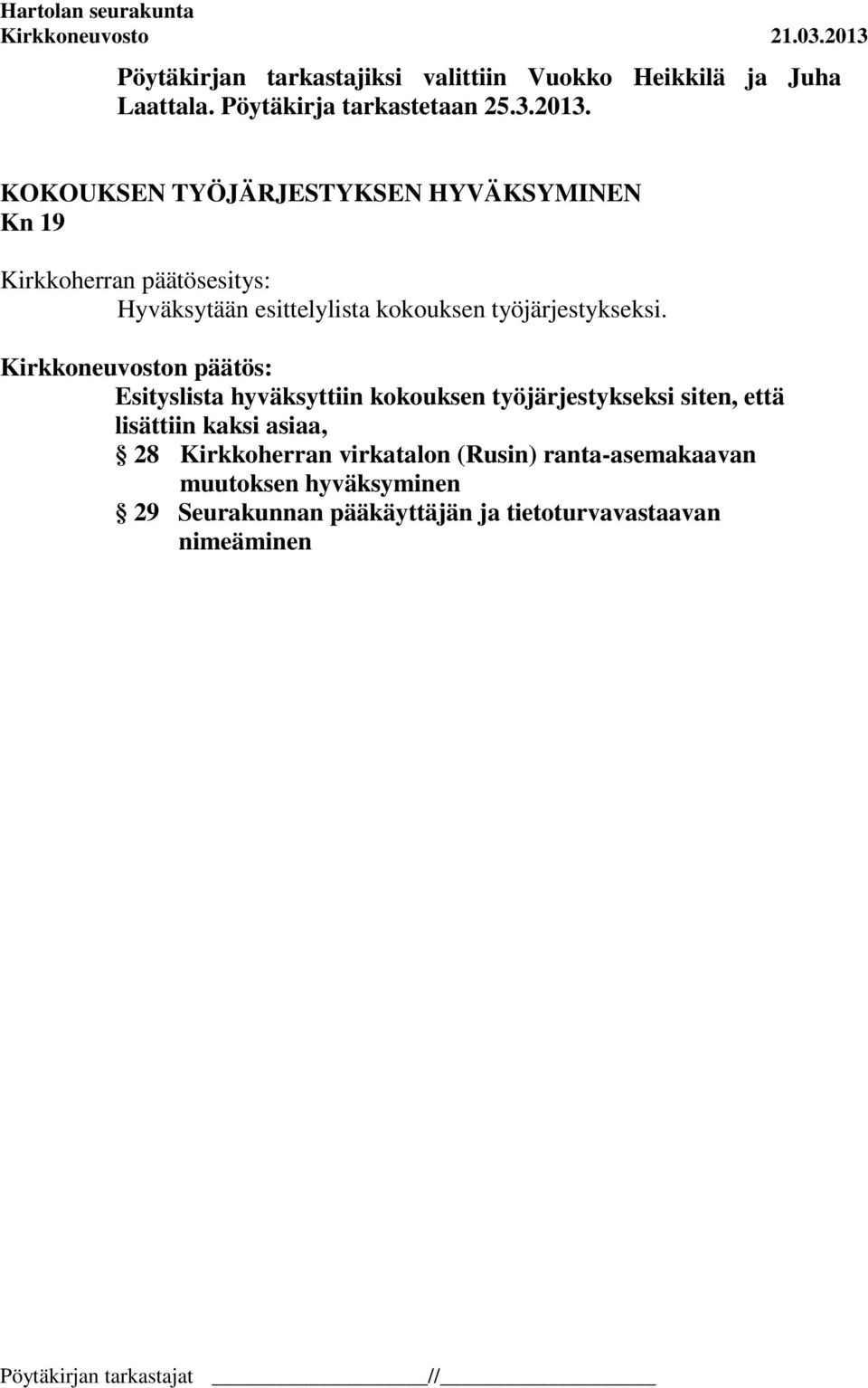 työjärjestykseksi.