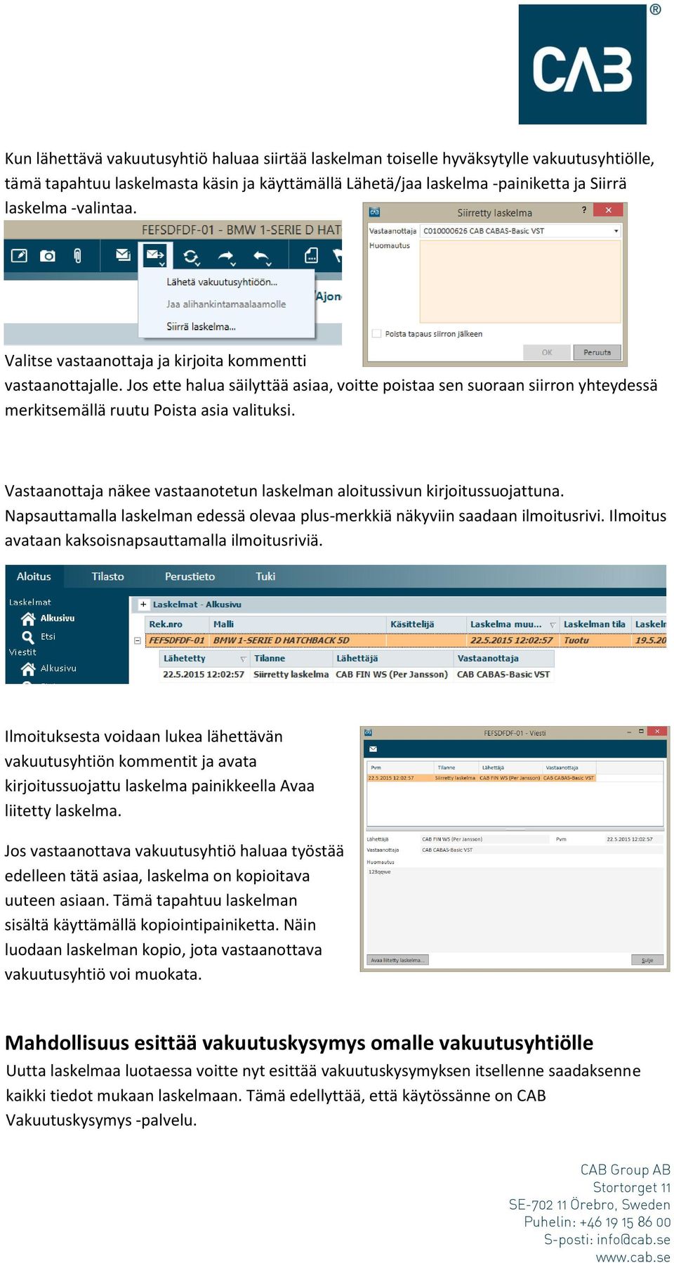 Vastaanottaja näkee vastaanotetun laskelman aloitussivun kirjoitussuojattuna. Napsauttamalla laskelman edessä olevaa plus-merkkiä näkyviin saadaan ilmoitusrivi.