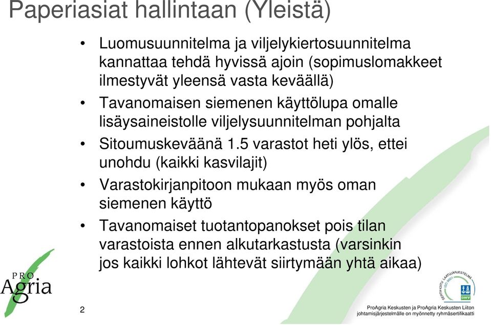 Sitoumuskeväänä 1.