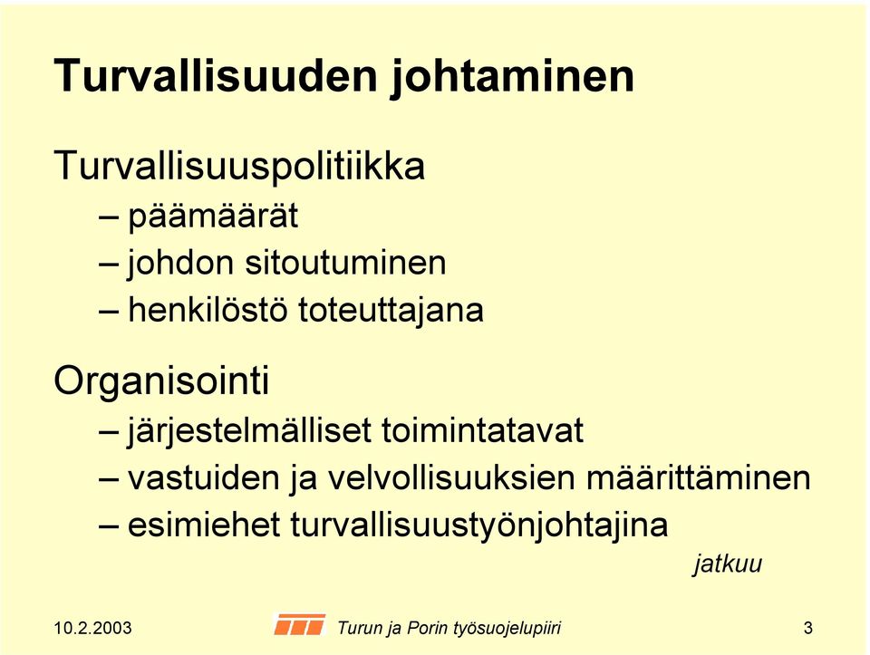 toimintatavat vastuiden ja velvollisuuksien määrittäminen