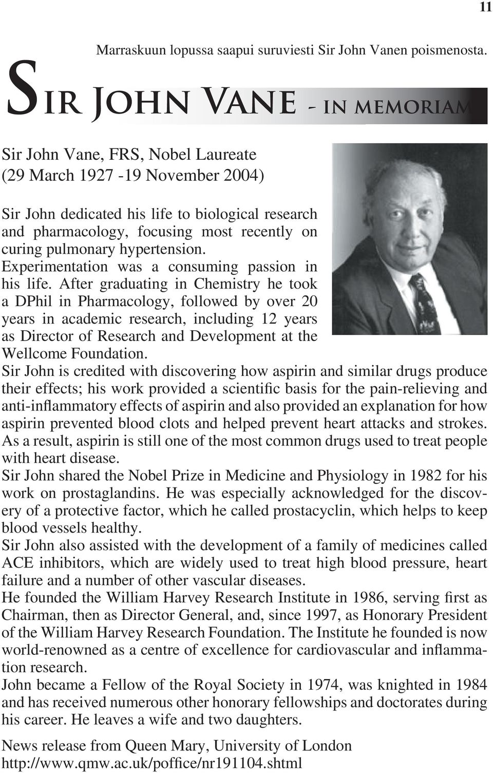pulmonary hypertension. Experimentation was a consuming passion in his life.