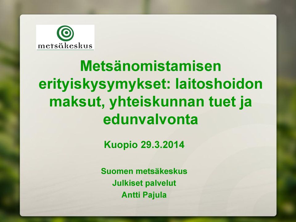 ja edunvalvonta Kuopio 29.3.