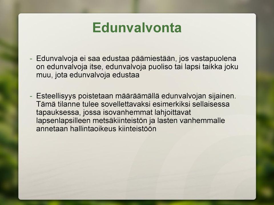 edunvalvojan sijainen.