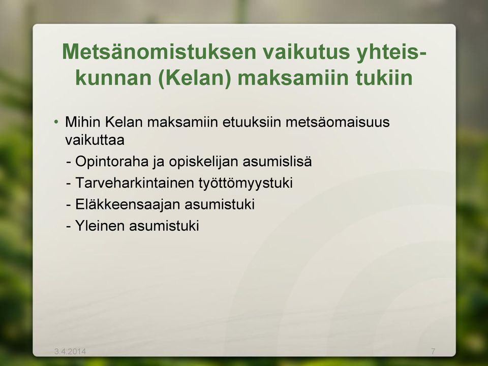 Opintoraha ja opiskelijan asumislisä - Tarveharkintainen