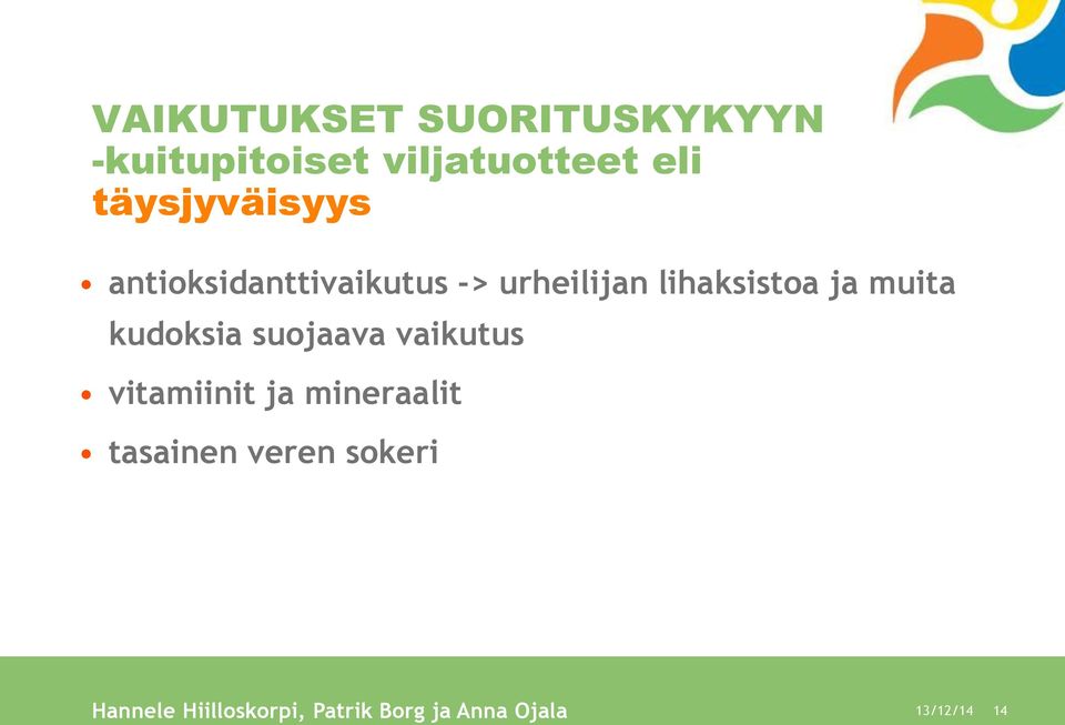 muita kudoksia suojaava vaikutus vitamiinit ja mineraalit tasainen