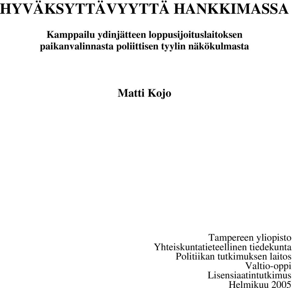 näkökulmasta Matti Kojo Tampereen yliopisto