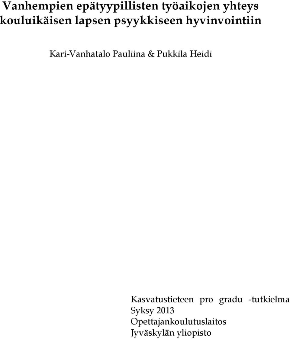 Kari-Vanhatalo Pauliina & Pukkila Heidi Kasvatustieteen