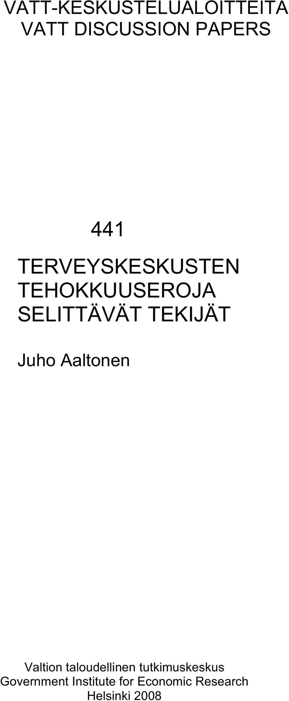 Juho Aaltonen Valtion taloudellinen tutkimuskeskus