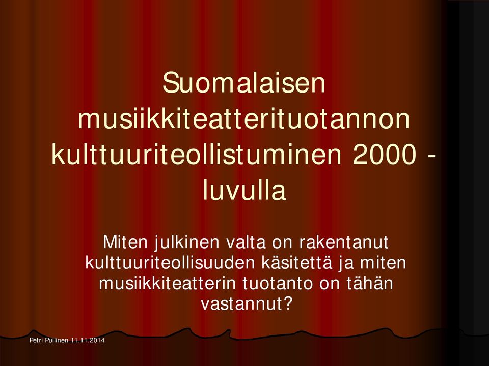 julkinen valta on rakentanut